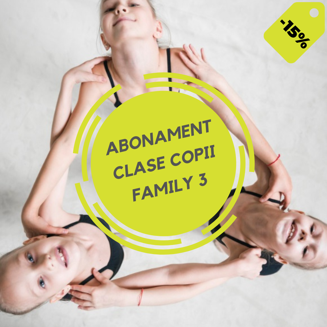 CLASE COPII FAMILY 3 PERSOANE (-15%)